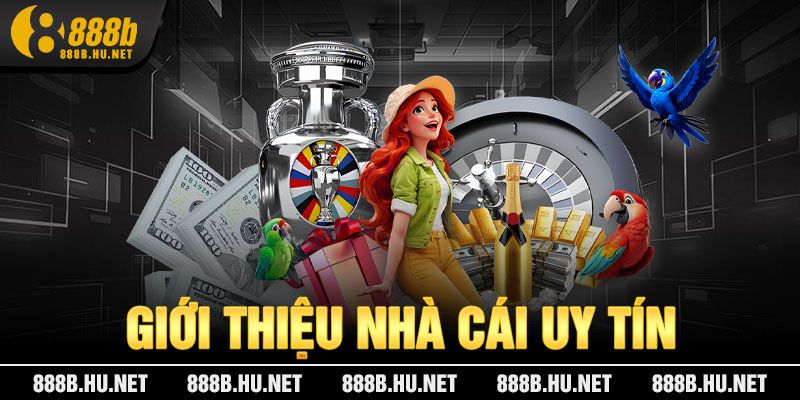 Giới thiệu chi tiết về nhà cái 888b