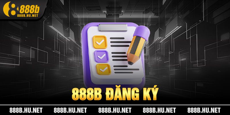 Hướng dẫn bet thủ đăng ký tại 888B