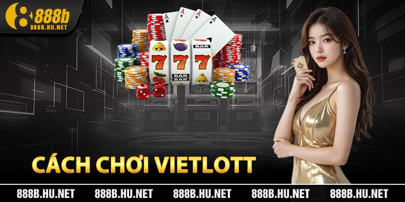 Cách Chơi Vietlott