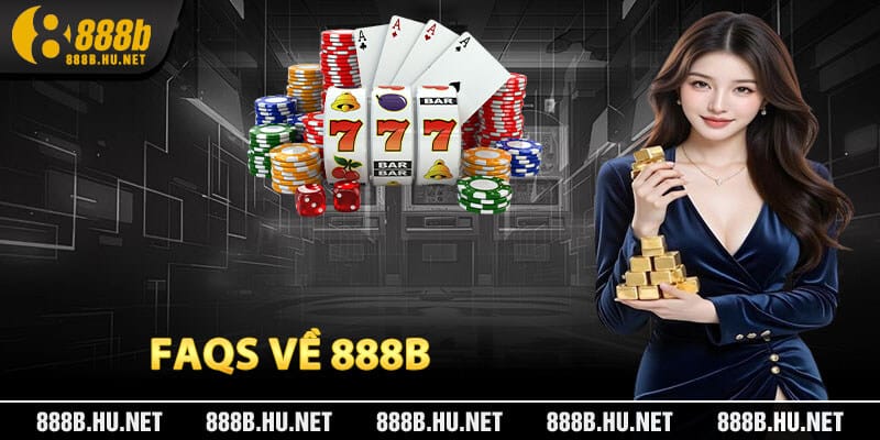 FAQS về 888B